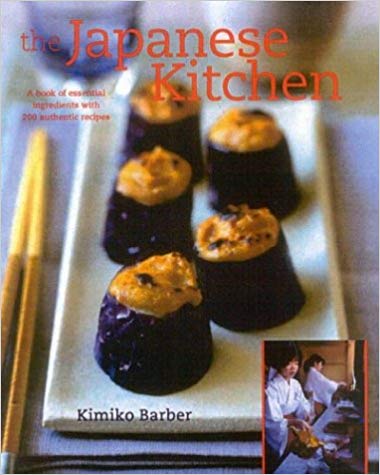 The Japanese Kitchen, de Kimiko Barber; ou comment accomoder les ingrédients Japonais